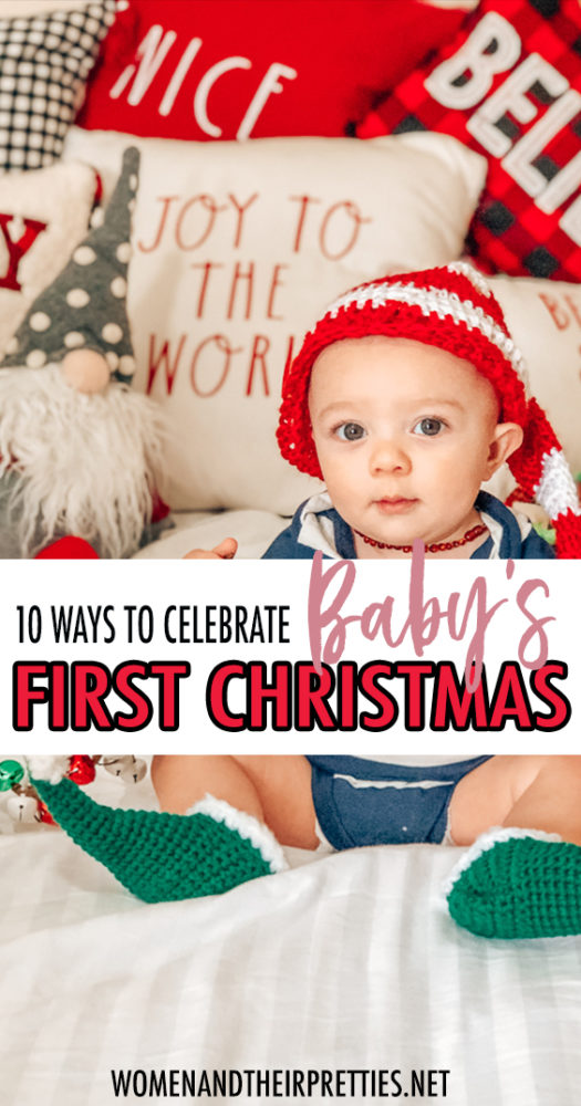 10 Fun Ways To Celebrate Baby's First Christmas But First, Joy