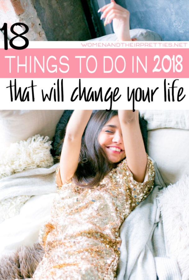 18 Things to Do in 2018 that will change your life 