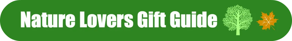Nature Lovers Gift Guide
