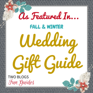 Fall & Winter Wedding Gift Guide #TwoBlogsFunGuides As Featured button