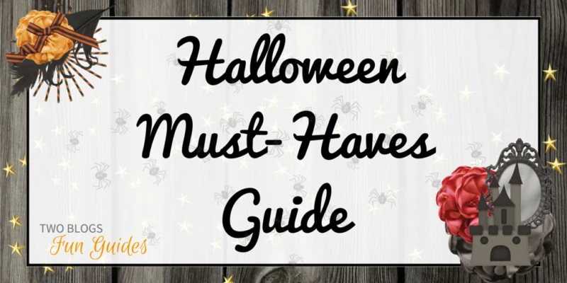Halloween Must-Haves Guide #TwoBlogsFunGuides Featured Image