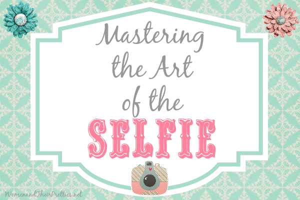 Mastering the Art of the Selfie