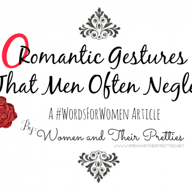 10 Romantic Gestures That Men Often Neglect