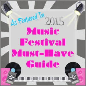 As Featured In... 2015 Music Festival Must-Have Guide #TwoBlogsFunGuides