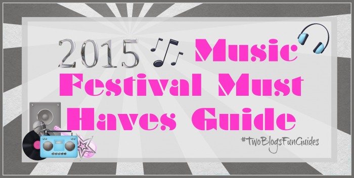 Featured Image 2015 Music Festival Must-Have Guide #TwoBlogsFunGuides