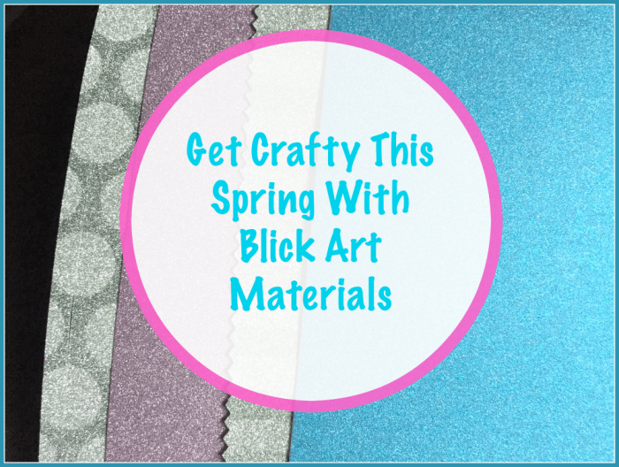 Get Crafty This Spring With Blick Art Materials Featured Image
