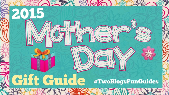 2015 Mothers Day Gift Guide Featured Image