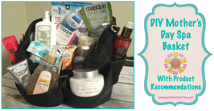 DIY Mother's Day Spa Basket (With Product Recommendations)