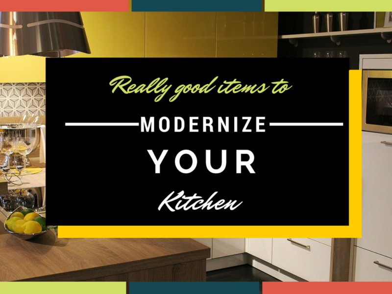 MODERNIZE Your Kitchen