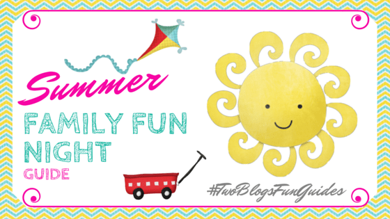 Summer Family Fun Night Guide #TwoBlogsFunGuides Featured Image Button