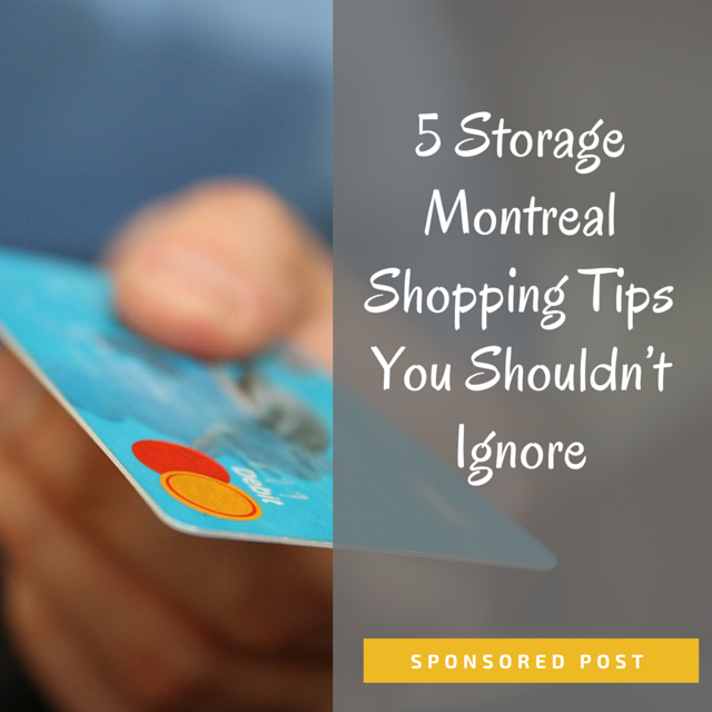 5 Storage Montreal Shopping Tips You Shouldn’t Ignore