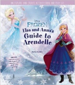 Disney Frozen- Elsa and Anna's Guide to Arendelle- An Explore-and-Create Activity Book and Play Set