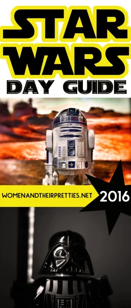 Star Wars Day Guide 2016 WATP Pinterest