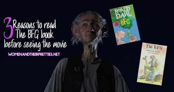 3 reasons to read the BFG book before seeing the movie