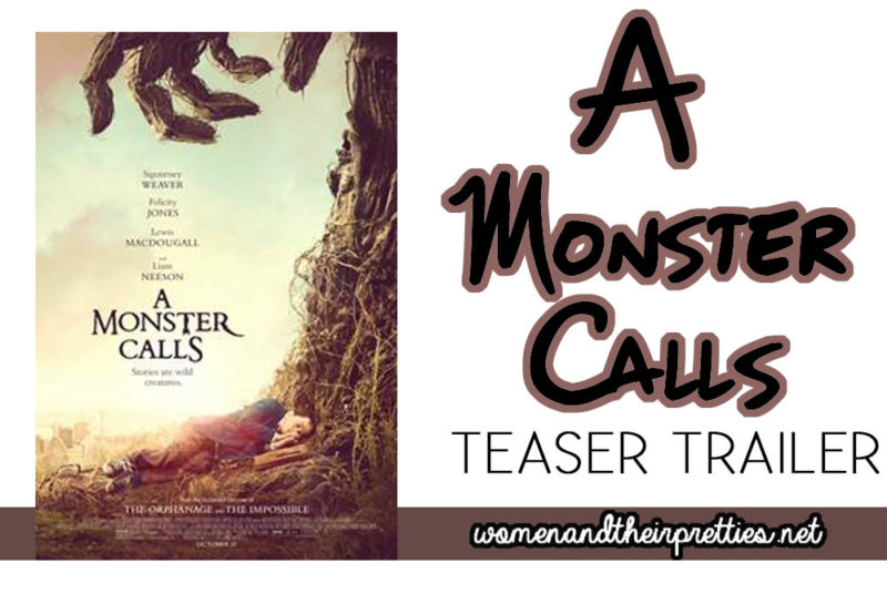 A Monster Calls Teaser Trailer - It will have you BEGGING for more!