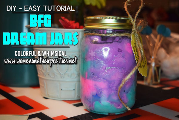 DIY BFG Dream Jars - Easy Tutorial - horizontal