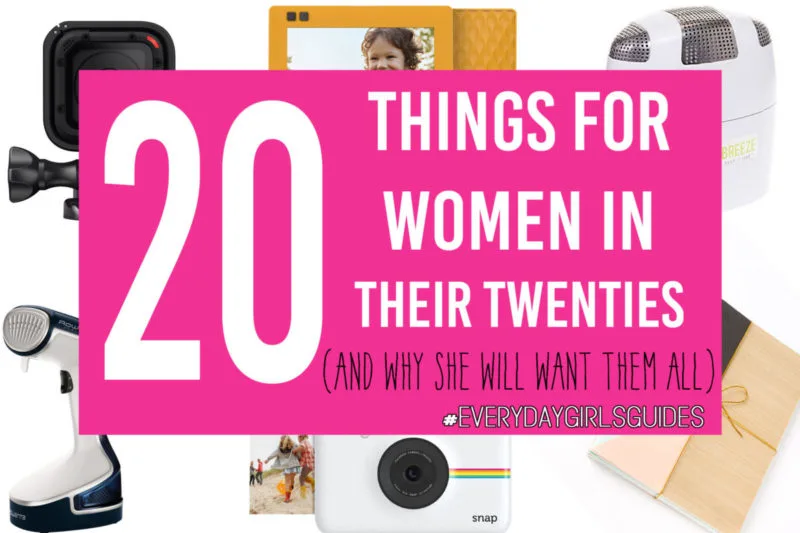 20 Things For Women in Their Twenties