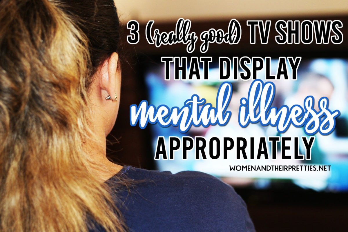 Mental illness isn't a joke and shouldn't be taken lightly. So many shows display mental illness in the wrong way, but I've discovered 3 shows that display it appropriately