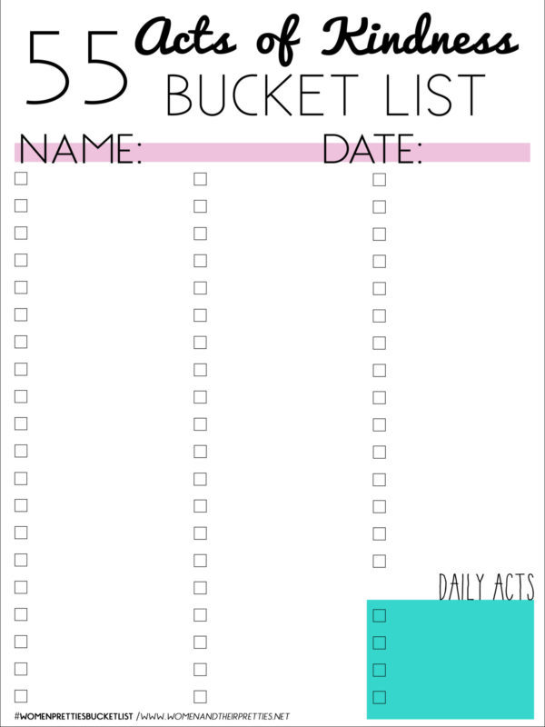 55 Acts of Kindness that can make someone's day or change their lives forever. Grab the free bucket list printable and free checklist