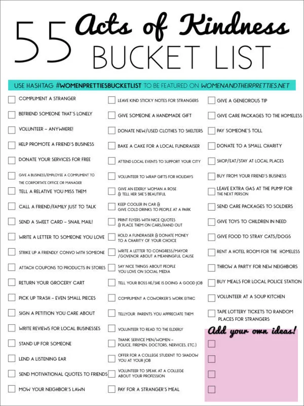 55 Acts of Kindness that can make someone's day or change their lives forever. Grab the free bucket list printable and free checklist