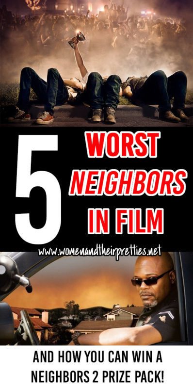 Check out the Top 5 Worst Neighbor in film and enter to win a Neighbors 2 prize pack