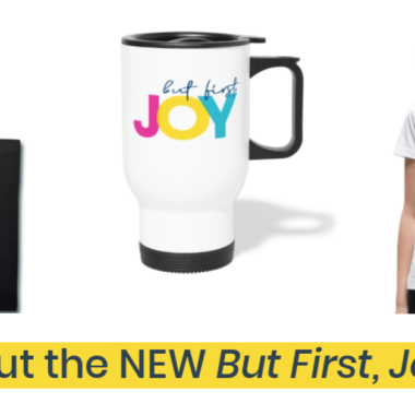 But First, Joy Shop Now Open!