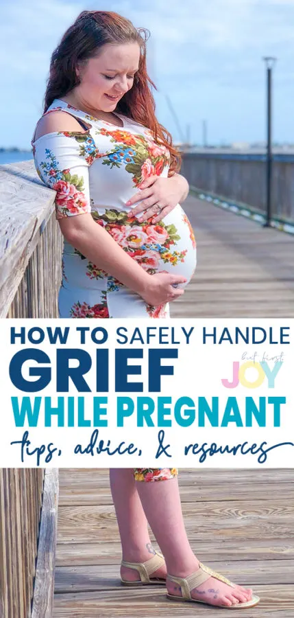 grief during pregnancy tips