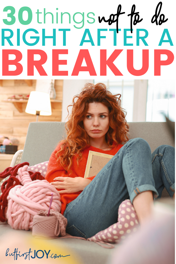 What not to do after a breakup?