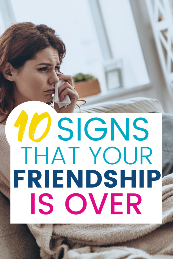 10 Signs That You Need To Breakup With a Friend - But First, Joy