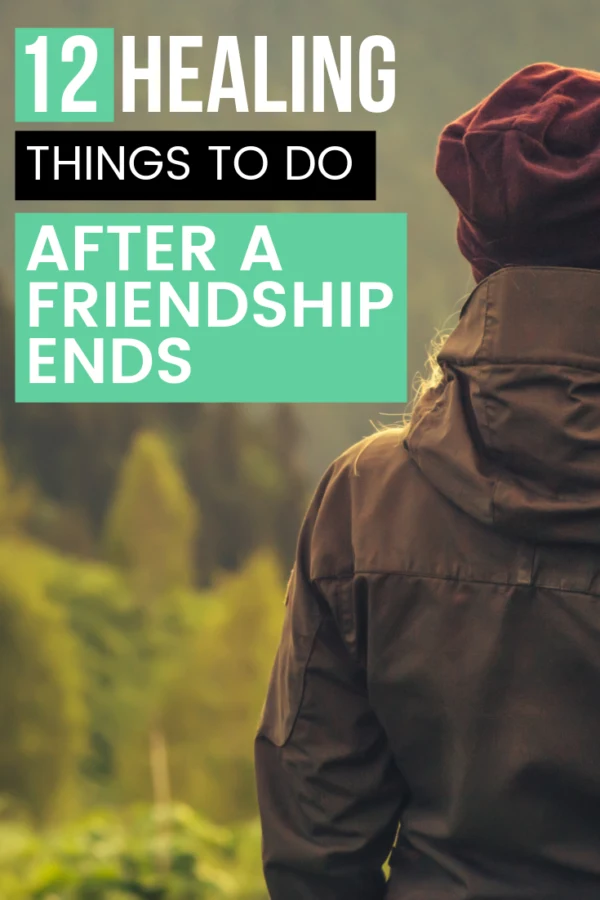 There are so many therapeutic things to do after a friendship ends. These 12 things will help you to accept, move on, and gain closure. All the while, you'll be growing as an individual.