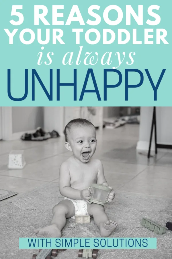 Do you have an unhappy toddler who never seems to be satisfied? There could be a few simple reasons for their stressful behavior.
