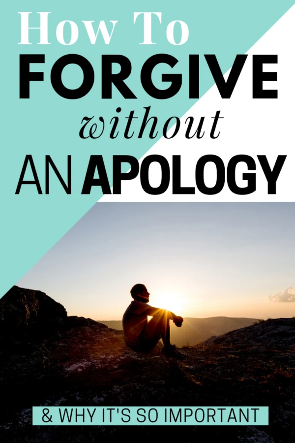 As cliché as it sounds, forgiveness is about you – not the person who wronged you. However, that sometimes means learning how to forgive without an apology.