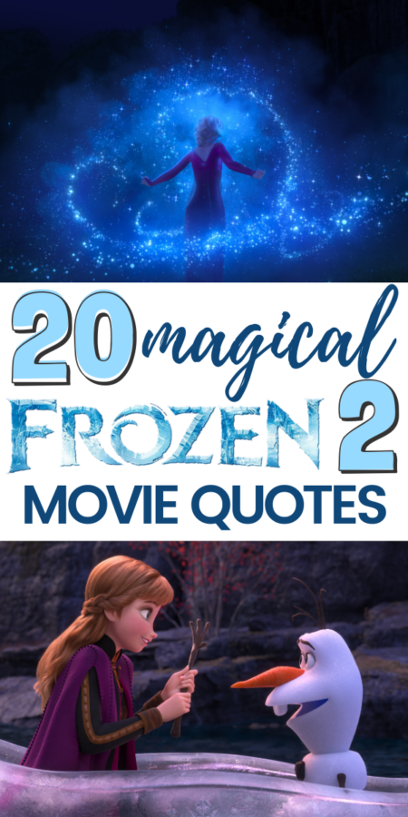 25 Magical Frozen 2 Movie Quotes From Olaf Anna Elsa Others