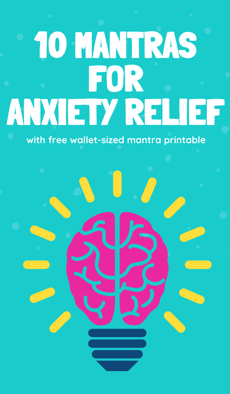 10 Positive Mantras for Anxiety Relief (Free Wallet Mantra Printable)