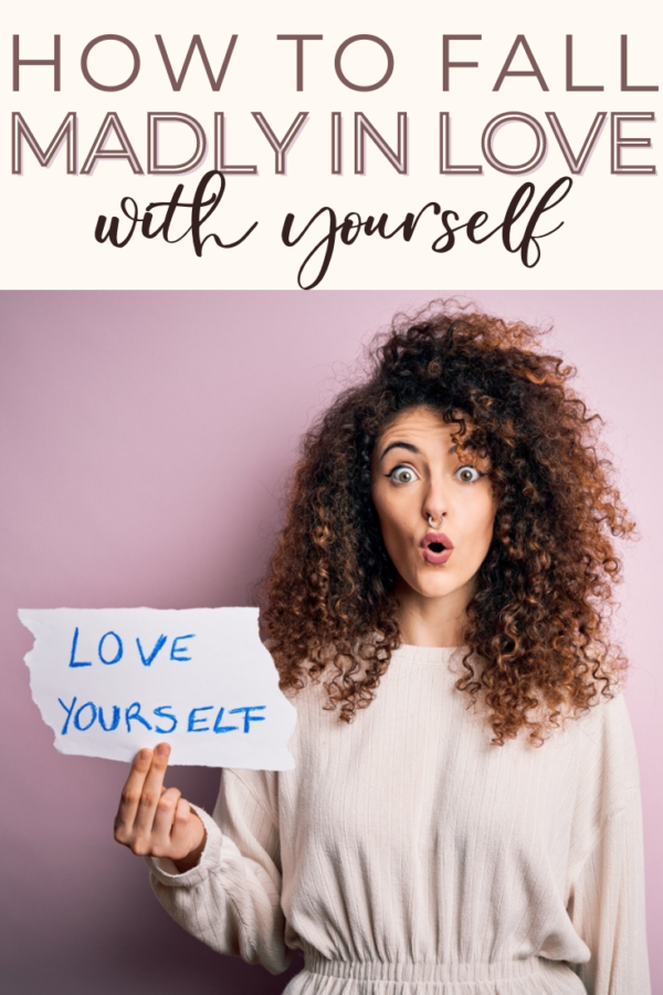 Tips for falling in love with yourself