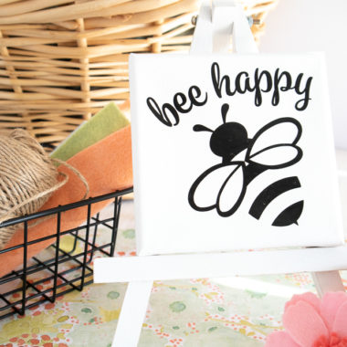 DIY Bee Happy Canvas Cricut