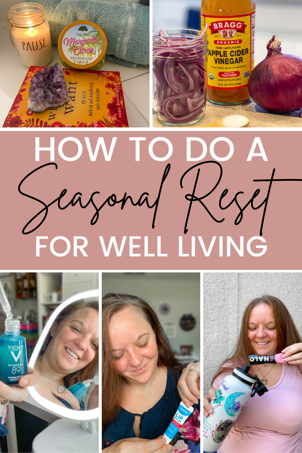 How to do a Seasonal Reset Ritual for Well Living 10 Ideas But