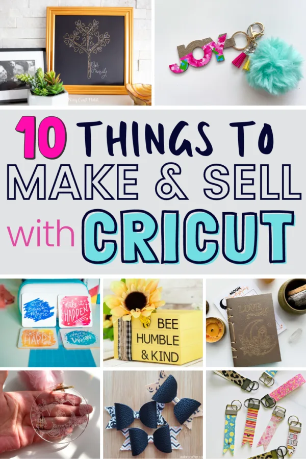 THINGS TO MAKE & SELL WITH CRICUT 