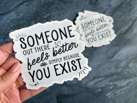 Image for Someone Feels Better Because You Exist Magnet