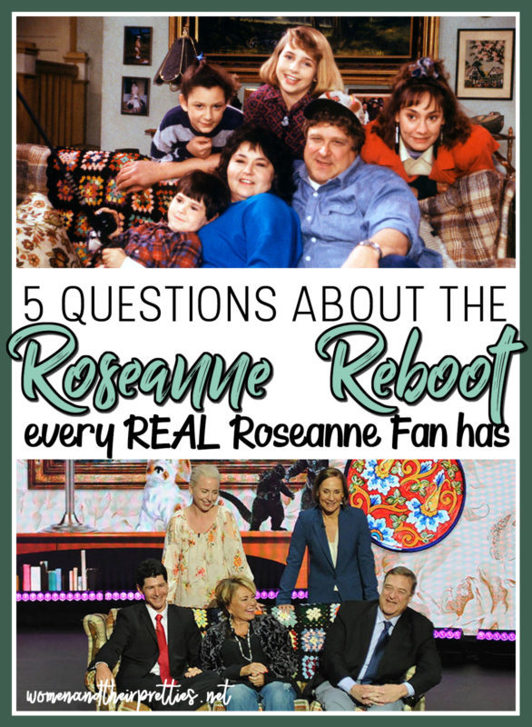 5 Questions about the Roseanne Reboot that every Roseanne Fan Has