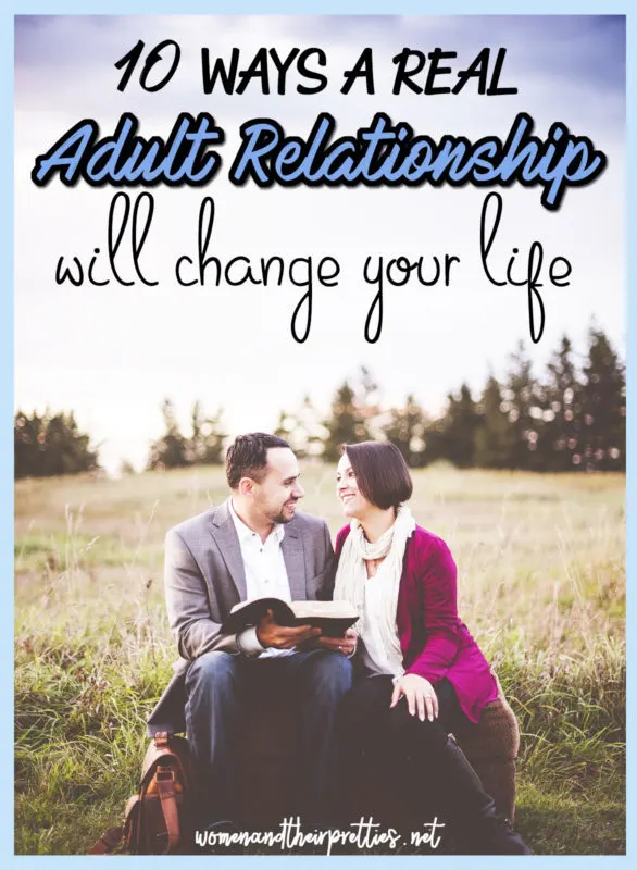 What is a real adult relationship and how can it change your life?