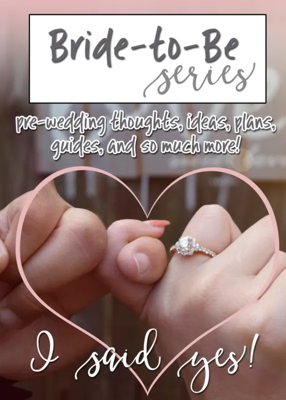 Bride To Be Series - Now accepting submissions! Be on the lookout for wedding guides, bachelorette guides, pre-wedding thoughts, tips, and so much more!