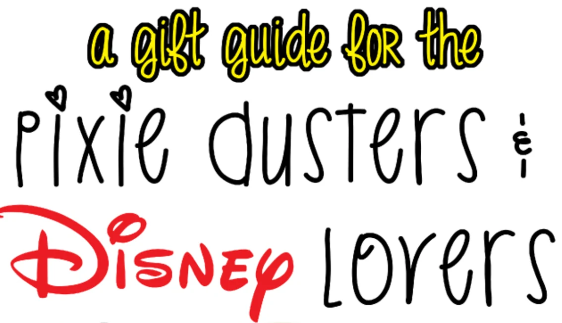 This guide is for all of the pixie dusters and disney lovers out there. Give your loved ones Disney Gifts using this super cute Disney Gift Guide!